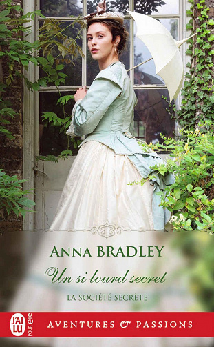La société secrète, Tome 3 : Un si lourd secret - Anna Bradley (2023)