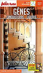 Guide Gênes - Cinque Terre - Ligurie 2020-2021 Petit Futé