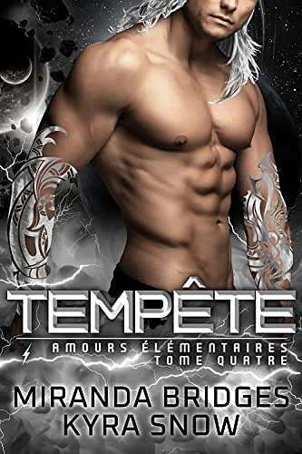Tempête (Amours élémentaires t. 4) - Miranda Bridges et Kyra Snow (2022)