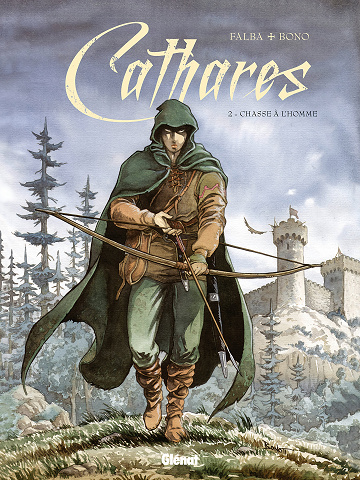 Cathares - Tome 02 - Chasse à L'homme