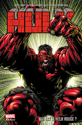 Hulk (Marvel Deluxe) - 1. Qui est le Hulk Rouge?