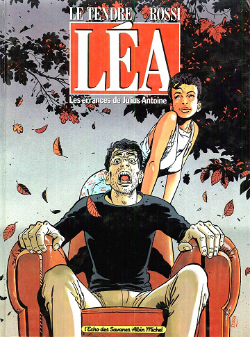 Les errances de Julius Antoine - Tome 01 - Léa