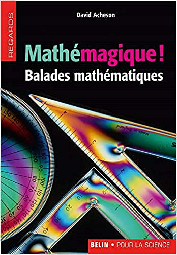 Mathémagique Balades mathématique - David Acheson (2006)