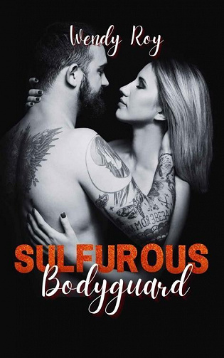 Sulfurous Bodyguard - Wendy Roy (2023)