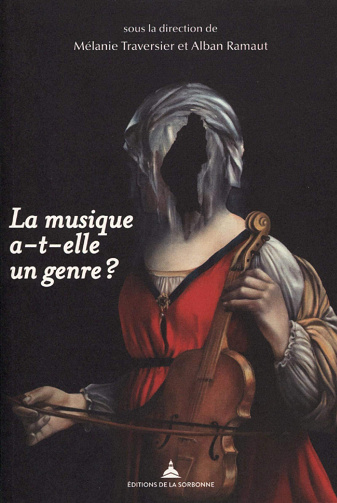 La musique a-t-elle un genre ? - Alban Ramaut, Mélanie Traversier (2022)