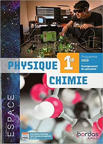 ESPACE - Physique-Chimie 1re - Livre élève -  Pascal Bottos (2019)