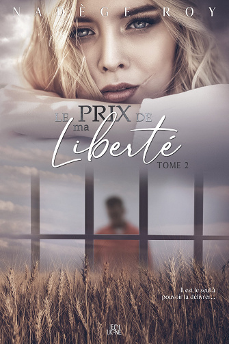 Le prix de ma Liberté, Tome 2 - Nadège Roy (2023)