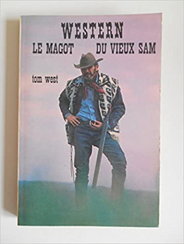 Tom West - Le magot du vieux Sam