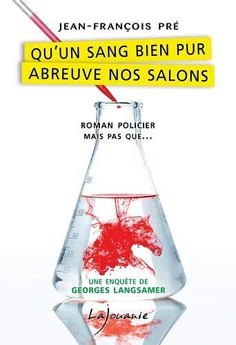 Qu'un sang bien pur abreuve nos salons - Jean-François Pré (2022)