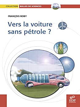 Vers la voiture sans pétrole - François Roby (2006)