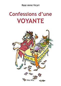 Confessions d’une voyante - Rose-Anne Vicari (2013)