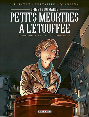 Crimes gourmands - 1. Petits meurtres à l'étouffée