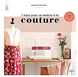1 mois pour se mettre à la couture - Apolline Patterns (2022)
