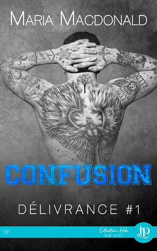Délivrance, Tome 1 : Confusion - Maria MacDonald (2023)