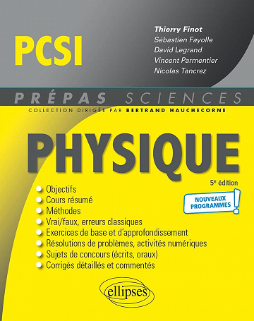 Physique PCSI. 5e édition - Sébastien Fayolle, David Legrand, Vincent Parmentier, Nicolas Tancrez (2021)