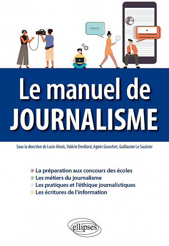 Le manuel de journalisme - Collectif (2022)