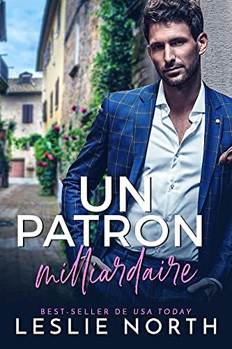 Un Patron Milliardaire - Leslie North (2023)
