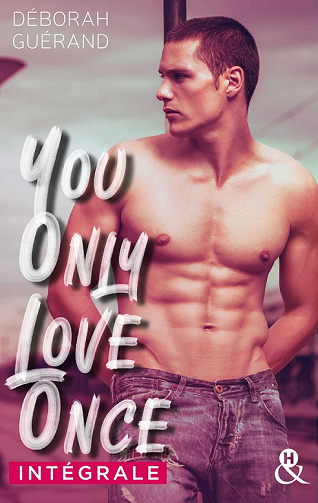 You Only Love Once - Intégrale - Déborah Guérand (2022)