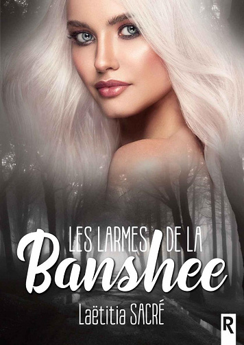 Les larmes de la Banshee - Laëtitia Sacré (2022)