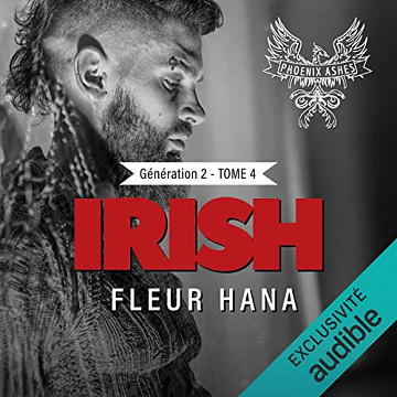 Irish: Phœnix Ashes, Génération 2 - 4 - Fleur Hana (2022)