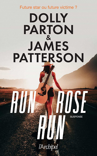 Run Rose Run - Dolly Parton & James Patterson (2023)