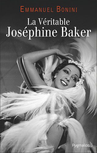 Emmanuel Bonini - La Véritable Joséphine Baker (2021)