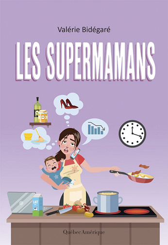 Les Supermamans - Valérie Bidégaré (2022)