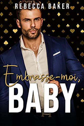 Las Vegas Lovestories, Tome 5 : Embrasse-moi, Baby ! - Rebecca Baker (2023)