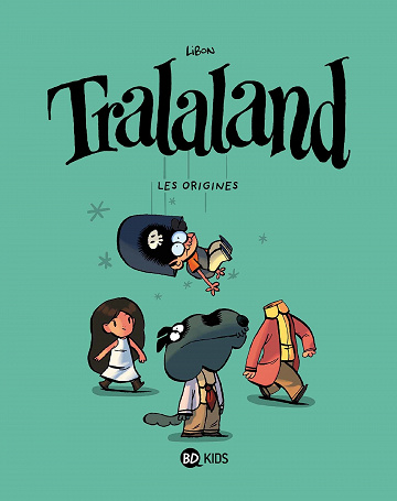 Tralaland - Tome 01 - Les origines