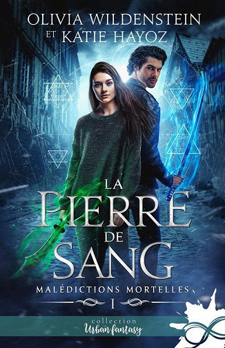 Malédictions mortelles, Tome 1 : La pierre de sang - Olivia Wildenstein & Katie Hayoz (2023)