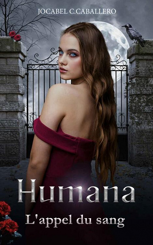 Humana, Tome 1 L'appel du sang - Jocabel Caballero (2023)