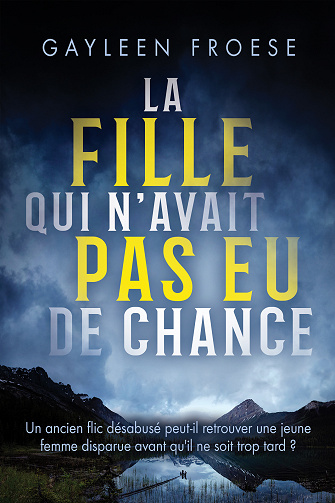 La fille qui n'avait pas eu de chance - Gayleen Froese (2023)