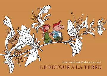 Le retour à la terre - Intégrale 01