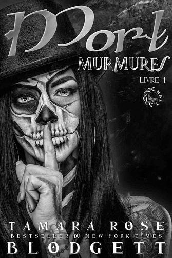 Murmures de la Mort, Tome 1 Impossible à prévoir - Tamara Rose Blodgett (2023)