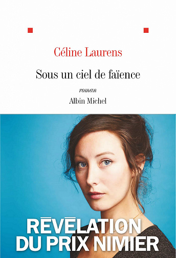 Sous un ciel de faïence - Céline Laurens (2023)