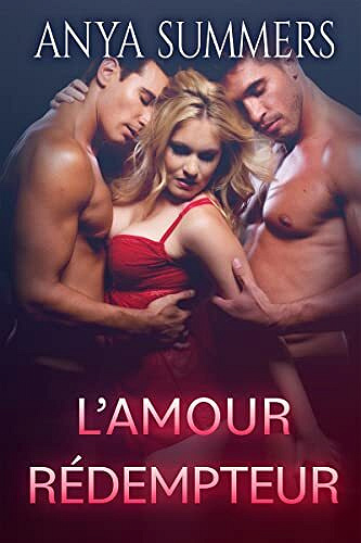 Le Manoir, Tome 3 : L'amour rédempteur - Anya Summers (2022)