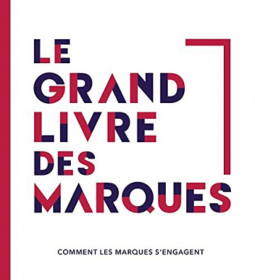 Le grand livre des marques: Comment les marques s'engagent -  MPF Conseil (2022)