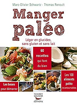 Manger paléo - Marc-Olivier Schwartz & Thomas Renoult (2014)