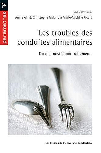 Les troubles des conduites alimentaires: Du diagnostic aux traitements -  Annie Aimé (2020)