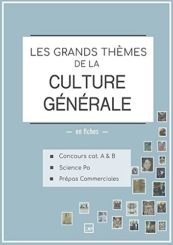 Fiches de culture générale: les grands thèmes -  Le Monde Politique (2022)