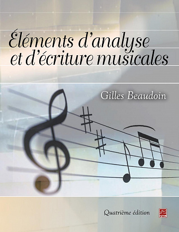Éléments d'analyse et d'écriture Musicales. Quatrième édition -  Gilles Beaudoin (2021)