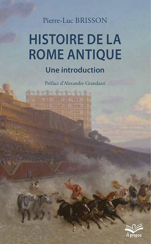 Histoire de la Rome antique: Une introduction - Pierre-Luc Brisson (2020)