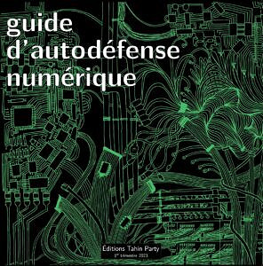 Guide d’Autodéfense Numérique - 6eme Edition - Janvier 2023