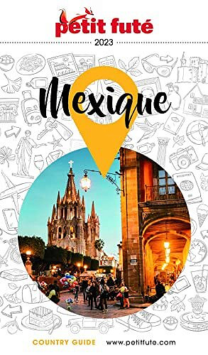 MEXIQUE 2023 Petit Futé - Dominique Auzias (2022)