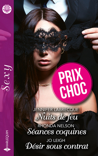 Nuits de feu, Séances coquines, Désir sous contrat Poche - Jennifer LaBrecque, Rhonda Nelson, Jo Leigh (2023)