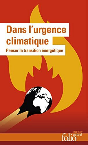 Dans l’urgence climatique. Penser la transition énergétique - Jean-Baptiste Vaujour (2022)