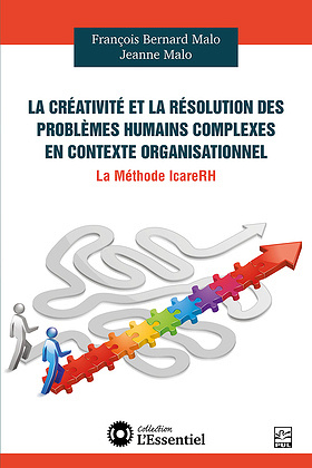 La créativité et la résolution des problèmes humains complexes en contexte organisationnel - François Bernard Malo (2022)