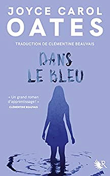 Dans le bleu - Joyce Carol Oates (2022)