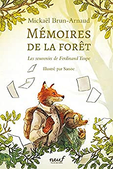 Mémoires de la forêt T1 : Les souvenirs de Ferdinand Taupe - Mickaël Brun-Arnaud (2022)