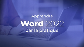Elephorm - Apprendre WORD 2022 - Par la pratique
